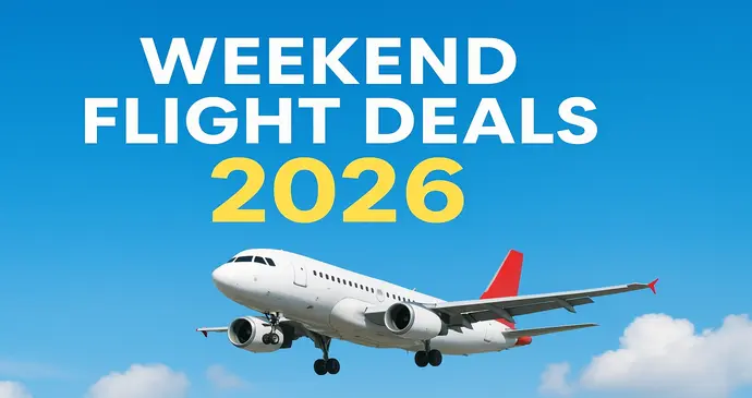 Weekend Flight Deals 2026